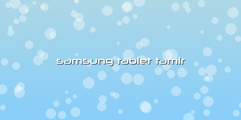 Samsung Tablet Tamir